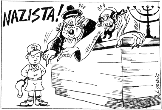 Judges cry 'Nazista!': Cartoon by Ludwig