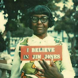 I believe in Jim Jones